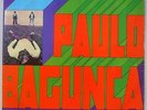 PAULO BAGUNCA & TROPA MALDITA - PSYCH FOLK SOUL FUNK 1973 ORIG. LP BRAZIL HEAR