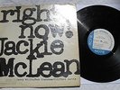 Jackie McLean RIGHT NOW  Blue Note 84215 Stereo, Van Gelder, NY USA,(VG)