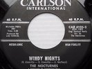 the NOCTURNES doowop VG++ CARLSON 45 WINDY NIGHTS b/w MY CHRISTMAS STAR  F2200