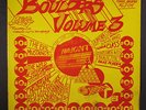 VARIOUS: Boulders, Vol. 3 LP (stain on cover, h2o wrinkle on cover)