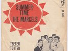MARCELS Summertime RARE Denmark 45 doo wop r&b Teeter Totter Love DANISH Colpix