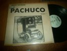 chicano soul/low rider: Johnny Chingas  Pachuco Volume 1  LP on Billionaire