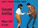 UNIT FOUR PLUS TWO * Concrete And Clay * deutsche Beat Single