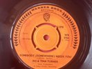 Ike & Tina Turner Somebody Somewhere Needs You UK Warner Brothers Northern Soul