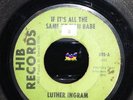 Luther Ingram If It's All The Same / Exus Trek Northern Soul HIB ORIG RAISED 