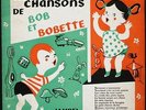 LISETTE JAMBEL Et JEAN-PIERRE DUJAY LES CHANSONS DE BOB ET BOBETTE rare 25CM