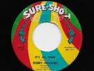 Bobby Williams - It's All Over / When You Play (Soul, 45)