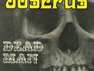 Newly signed Dead Man LP direct from Josefus - 5 only