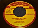 JOHNNY ACE Pledging My Love / No Money 45 Duke 136 Blues clean