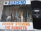 RARE UK VINYL LP EX+ SHAKIN STEVENS & SUNSETS A LEGEND FACTORY SAMPLE PCS7112