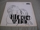 Hickory Wind-12 inch vinyl Gigantic Records 830g1104 Super Rare only 100 pressed