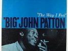 Big John Patton - The Way I Feel LP - Blue Note BST 84174 Stereo DG RVG NY USA