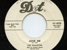 Hear- Rare Rockabilly Reissue 45- The Phantom- Love Me- Dot Records # 16056 - M-