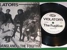VIOLATORS = Gangland / The Fugitive,Punk Oi Skinhead 7