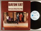 Bacon Fat  Grease One For Me   Blues Rock