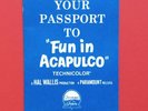 ELVIS PRESLEY-YOUR PASSPORT TO FUN IN ACAPULCO TICKET-COOL ITEM