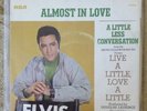 ELVIS PRESLEY Almost In Love 7