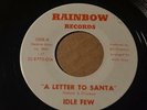 IDLE FEW Rainbow 1308 A LETTER TO SANTA / LONELIEST NIGHT -INDIANA GARAGE-LISTEN