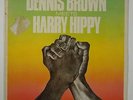 Dennis Brown/Harry Hippy 