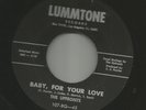 NORTHERN SOUL bw DOOWOP- UPFRONTS-  BABY FOR YOUR LOVE  -HEAR- 1961 LUMMTONE