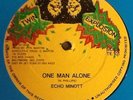 ECHO MINOTT - One Man Alone. Twin Explosion 12'. Rare Roots Original. Killer 86