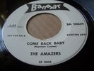 1964   The AMAZERS on BANGAR COME BACK BABY  KILLER NORTHERN SOUL GOSPEL CLEAN