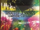 SHOOTER JENNINGS & WAYMORE'S OUTLAWS Live-RSD17, Limited Edition