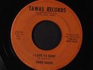 HANK CHESS: I Love Ya Baby / Gone, But Not Forgotten 45 (clean VG, light scuffs