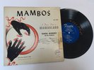 Mambos-A Dance Date in Mamboland with Ramon Marquez & His Orchestra