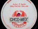 ? PRIVATE CUMBIA 78RPM COLOMBIA ?ORQUESTA DE PACHO GALAN? MURCIA LATIN SABOR