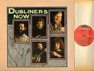 THE DUBLINERS now (original uk) LP EX+/EX ACB 240 Irish folk polydor