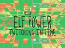 Elf Power - Twitching In Time [New Vinyl LP]
