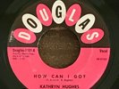 KATHRYN HUGHES-HOW CAN I GO 45 DOUGLAS RARE NORTHERN SOUL R&B MONSTER