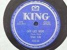 JOHN LEE HOOKER(as Texas slim)Late last night/Don't you remember-KING 4366 BLUES