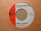 ROBBY LAWSON - Burning Sensation - Rare ORIG NORTHERN SOUL Kyser Records 45 HEAR