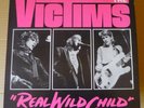 THE VICTIMS (US) Real Wild Child LP GOLDEN DISC 1979 US orig GDR 1001 NY PUNK