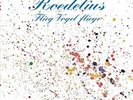 ROEDELIUS - FLIEG VOGEL FLIEGE NEW VINYL