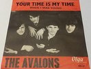 THE AVALONS - YOUR TIME IS MY TIME -  1966 SWEDISH FREAKBEAT MOD 45