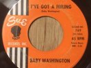BABY WASHINGTON northern soul 45 I've Got A Feeling / Hush Heart   Sue