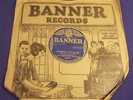 HARRY RESER Everybody Loves My Girl 78 Record Banner Records 6100