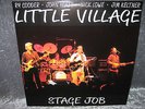LITTLE VILLAGE *STAGE JOB* 2 LP Vinyl  TSP 136-2 made in Luxembourg
