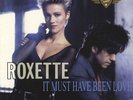 Roxette - It Must Have Been Love (10