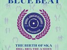 The History Of Blue Beat - Birth Of Ska BB51-BB75 The A Sides (2LP Vinyl) NEW