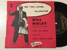 BILL HALEY AND HIS COMETS EP SEE YOU LATER ALLIGATOR +3 FRENCH FRANCE