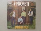 I PROFETI - BAMBINA SOLA / LE OMBRE DELLA SERA (7