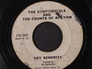 CONTINENTALS & COUNTS OF RHYTHM: Hey Senorita / Don't Leave Me 45 Hear  (lbl we