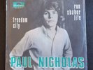 Paul Nicholas - Freedom City/Run Shaker Life Orig Rare 45 7