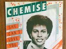 CHEMISE / SHE CAN'T LOVE YOU / BOOGIE FUNK 45 PICTURE COVER