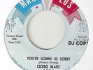 CICERO BLAKE Youre Gonna Be Sorry MAR V LUS PROMO CHICAGO  NORTHERN SOUL 45