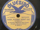 Bluebird 6200 Joe Williams BABY PLEASE DON'T GO classic1935 BLUES 78 rpm E+/EE+